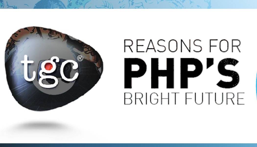 Reasons For PHP’s Bright Future