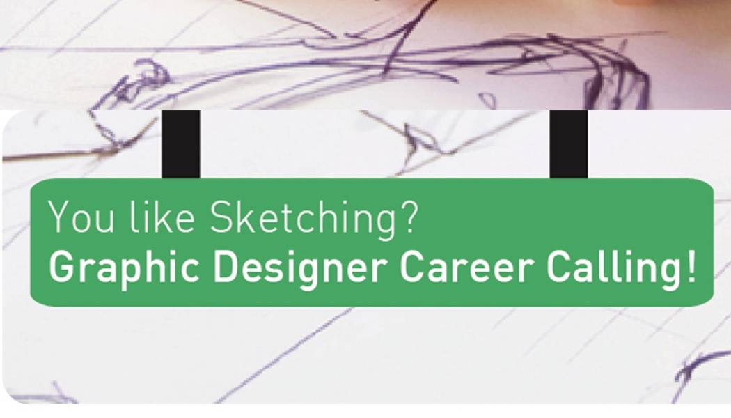 You like sketching? graphic designer career calling!