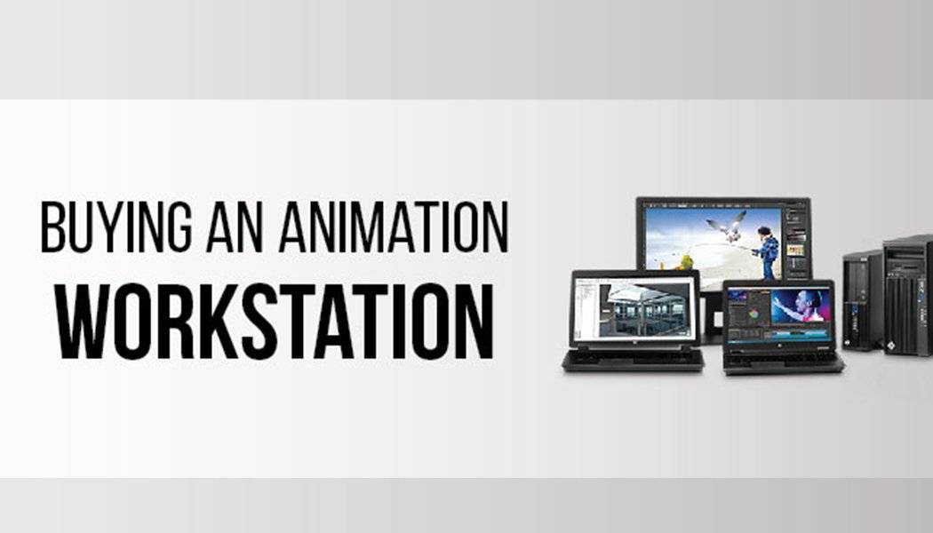 Buying an Animation Workstation