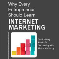 why-every-entrepreneur-should-learn-internet-marketing