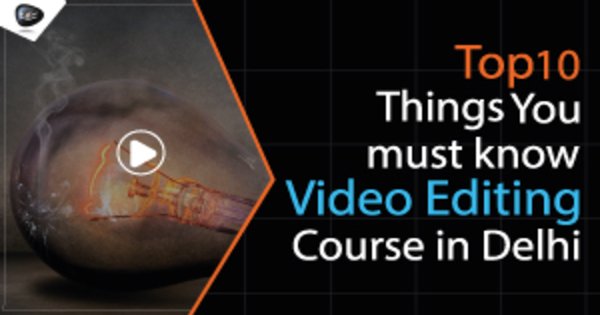 video editing course in delhi