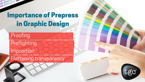 Importance of Prepress in Graphic Design